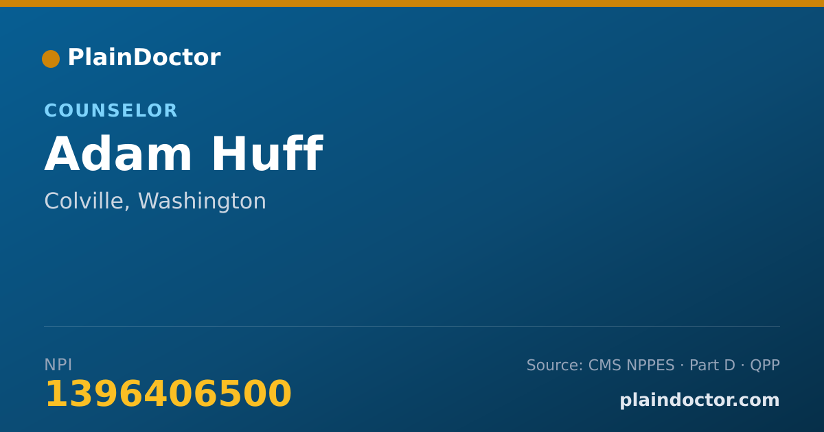 Shareable card for Adam Huff - Counselor, Colville, WA