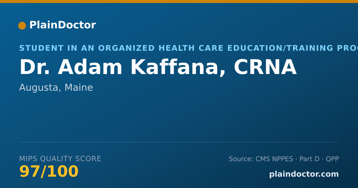 Shareable card for Adam Kaffana, CRNA - Student in an Organized Health Care Education/Training Program, Augusta, ME