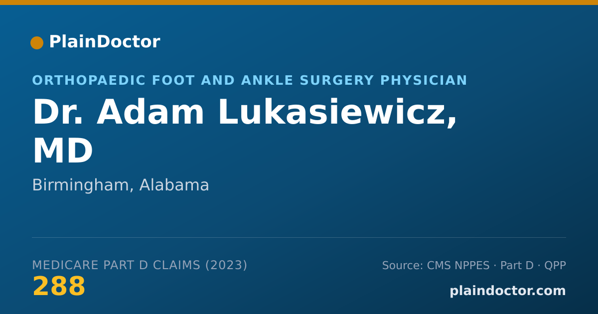 Shareable card for Adam Lukasiewicz, MD - Orthopaedic Foot and Ankle Surgery Physician, Birmingham, AL