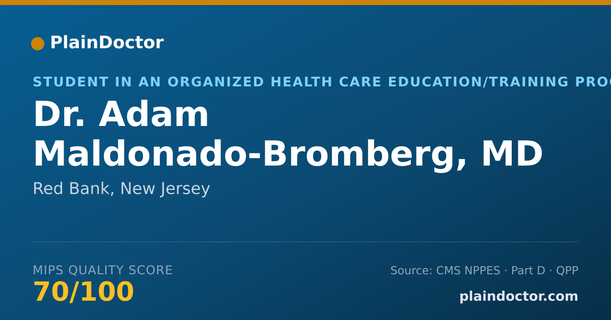 Shareable card for Adam Maldonado-Bromberg, MD - Student in an Organized Health Care Education/Training Program, Red Bank, NJ