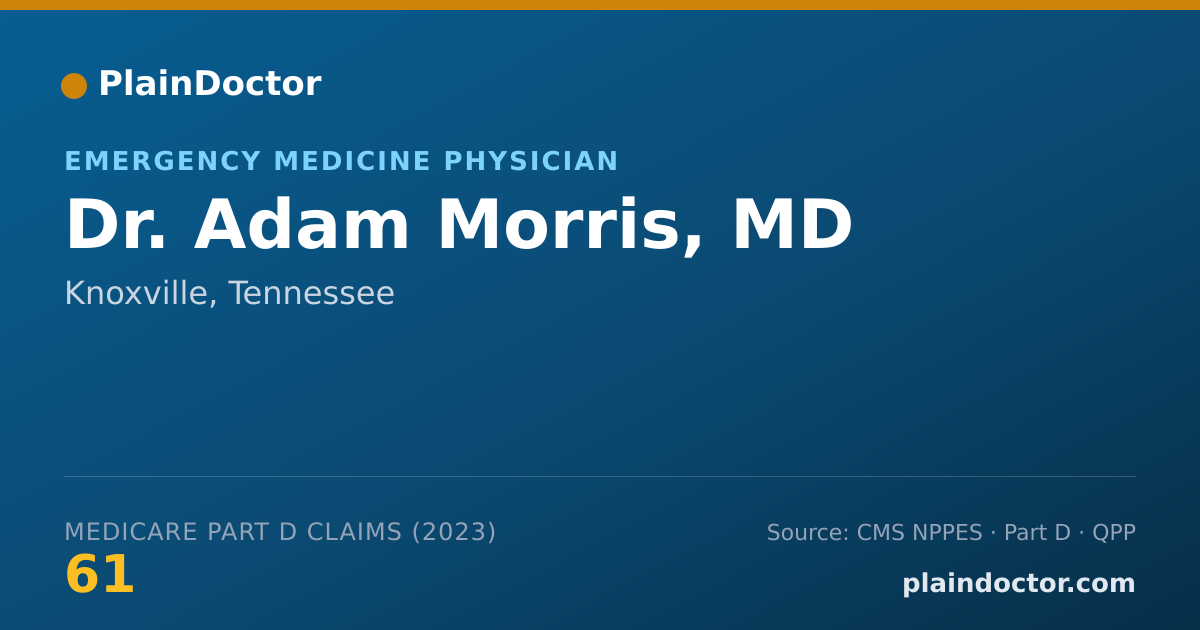 Shareable card for Adam Morris, MD - Emergency Medicine Physician, Knoxville, TN