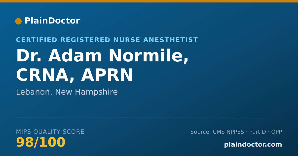 Shareable card for Adam Normile, CRNA,  APRN - Certified Registered Nurse Anesthetist, Lebanon, NH