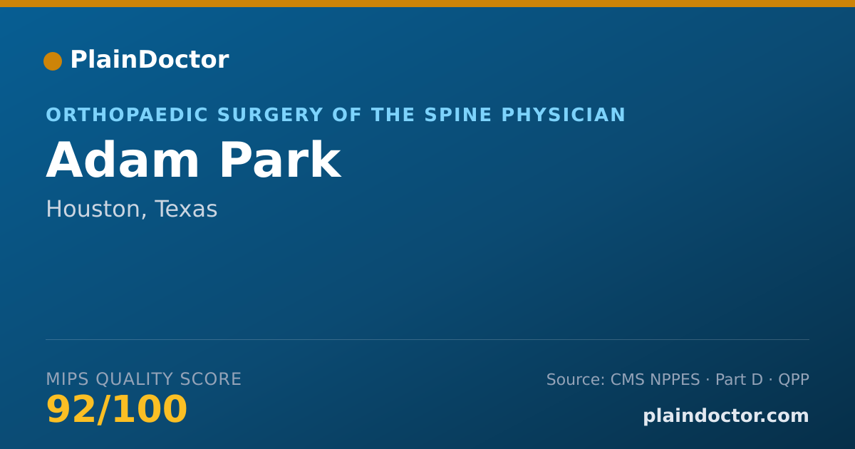Shareable card for Adam Park - Orthopaedic Surgery of the Spine Physician, Houston, TX