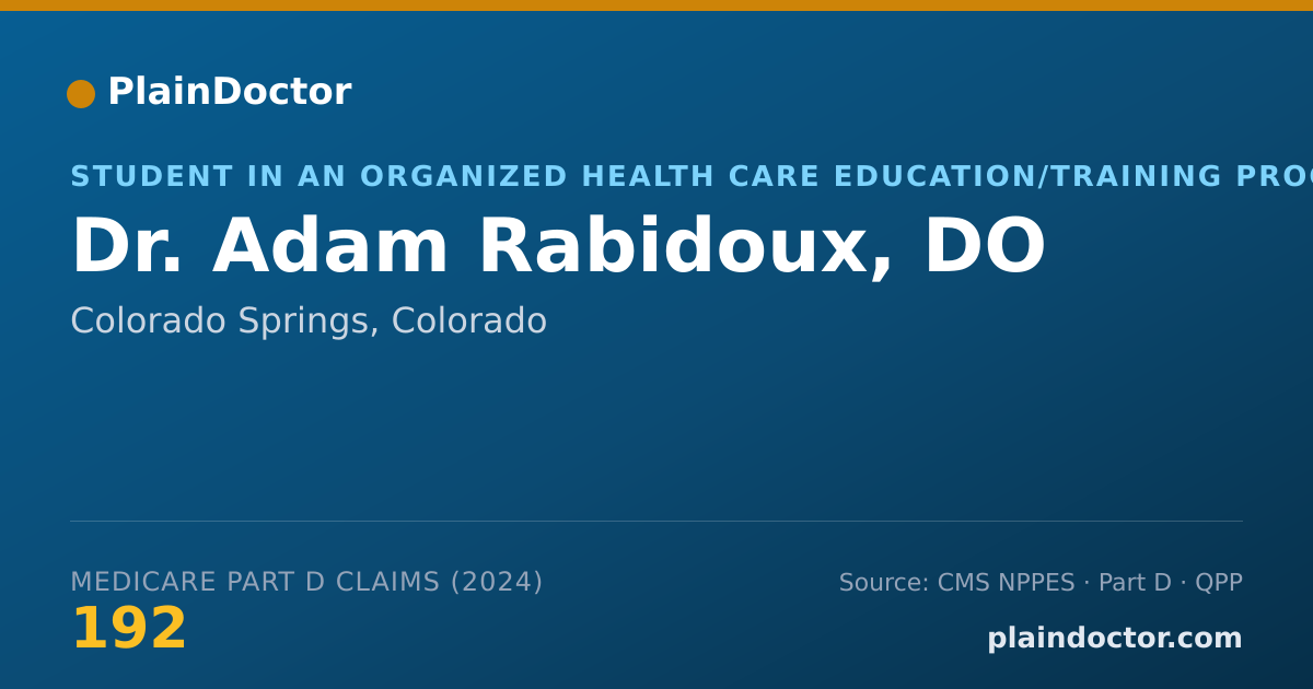 Shareable card for Adam Rabidoux, DO - Student in an Organized Health Care Education/Training Program, Colorado Springs, CO