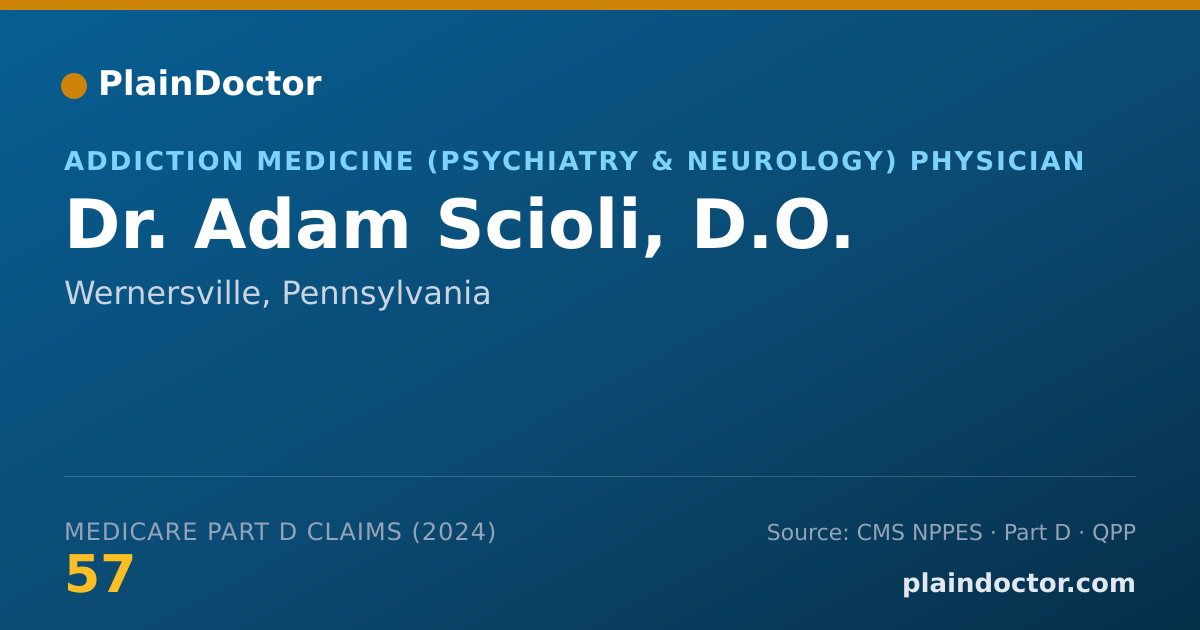 Shareable card for Adam Scioli, D.O. - Addiction Medicine (Psychiatry & Neurology) Physician, Wernersville, PA