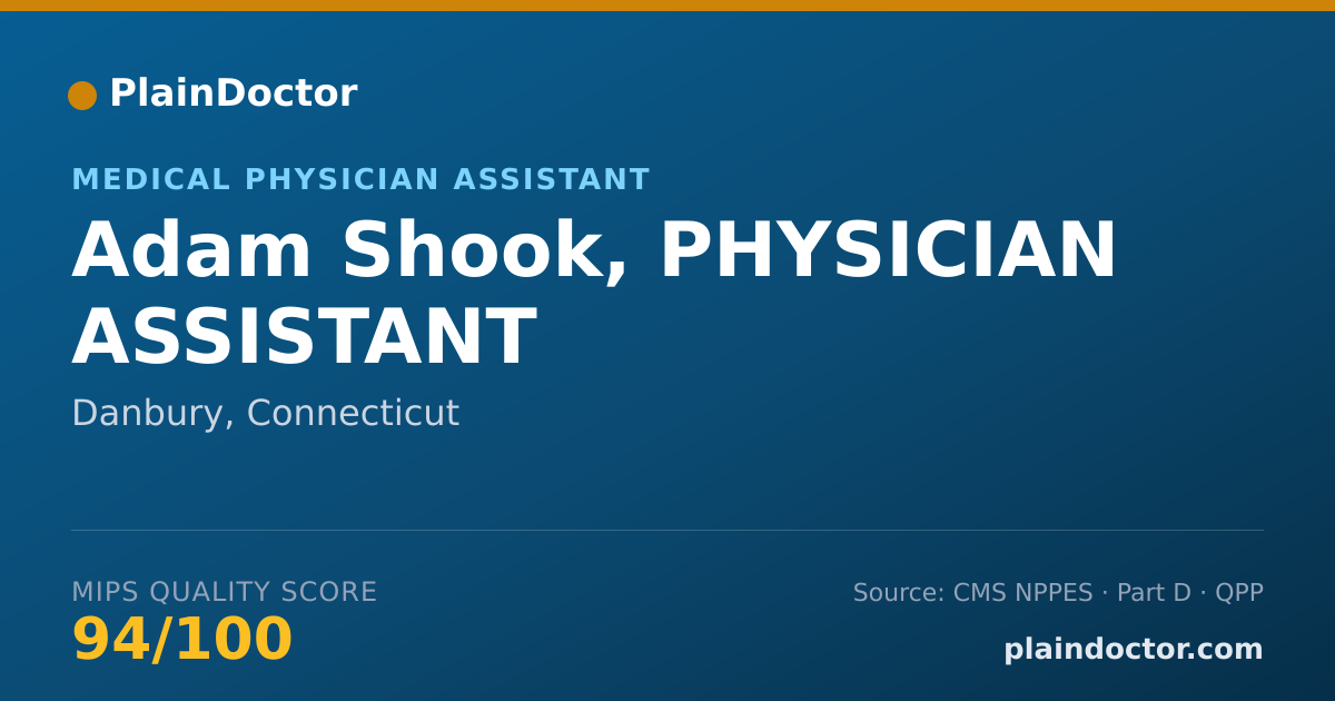 Shareable card for Adam Shook, PHYSICIAN ASSISTANT - Physician Assistant, Danbury, CT