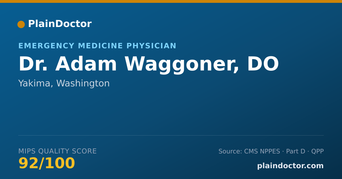 Shareable card for Adam Waggoner, DO - Emergency Medicine Physician, Yakima, WA