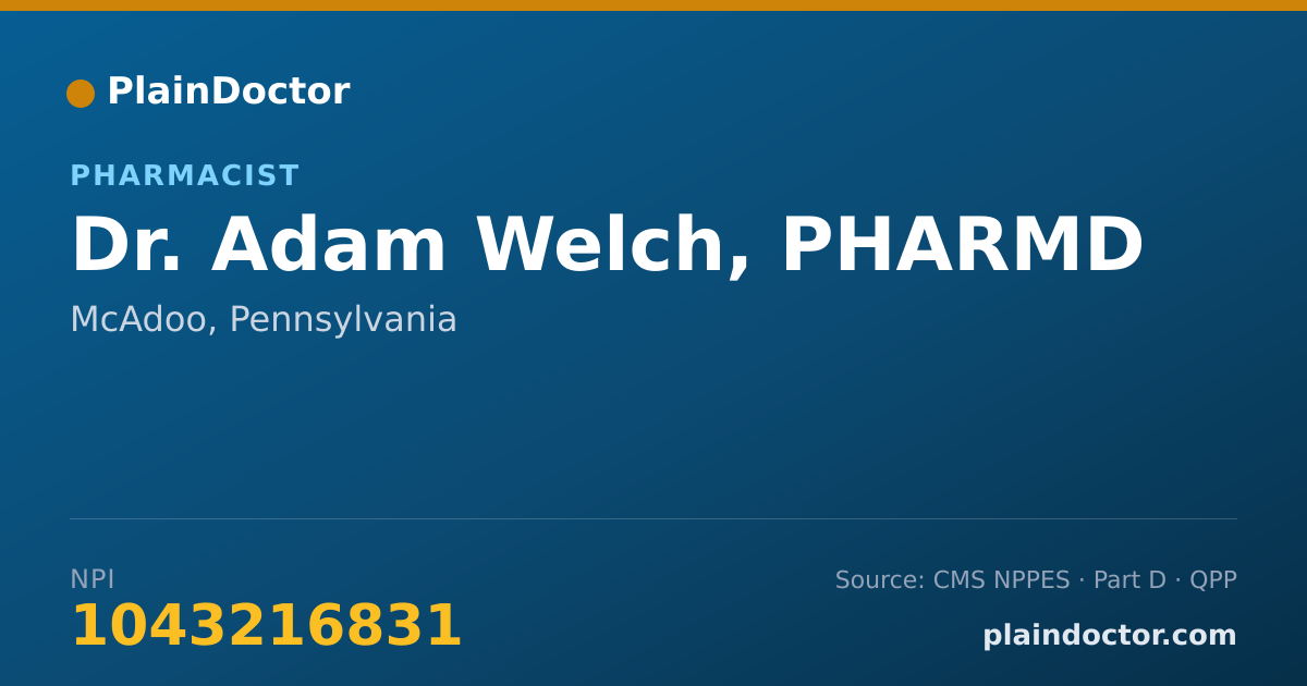 Shareable card for Adam Welch, PHARMD - Pharmacist, McAdoo, PA