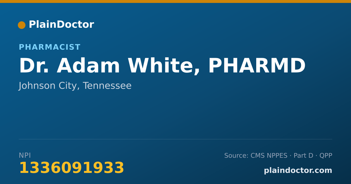Shareable card for Adam White, PHARMD - Pharmacist, Johnson City, TN