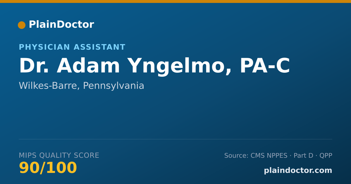 Shareable card for Adam Yngelmo, PA-C - Physician Assistant, Wilkes-Barre, PA