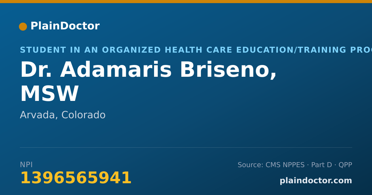Shareable card for Adamaris Briseno, MSW - Student in an Organized Health Care Education/Training Program, Arvada, CO