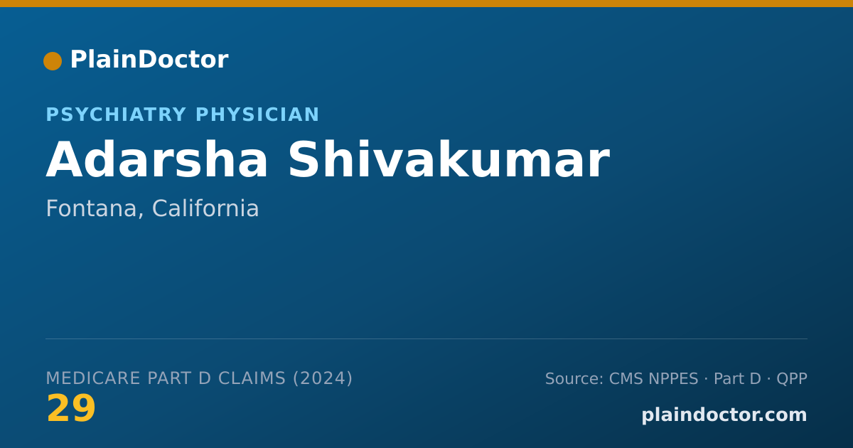Shareable card for Adarsha Shivakumar - Psychiatry Physician, Fontana, CA