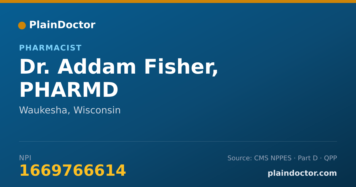 Shareable card for Addam Fisher, PHARMD - Pharmacist, Waukesha, WI