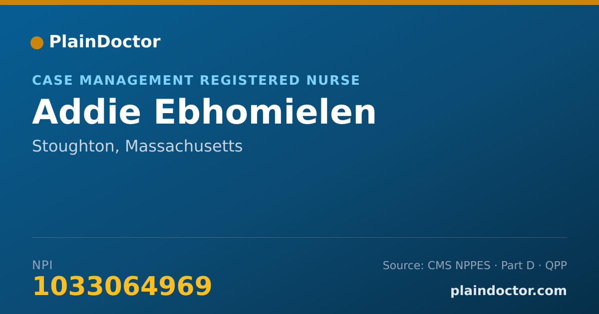 Shareable card for Addie Ebhomielen - Case Management Registered Nurse, Stoughton, MA