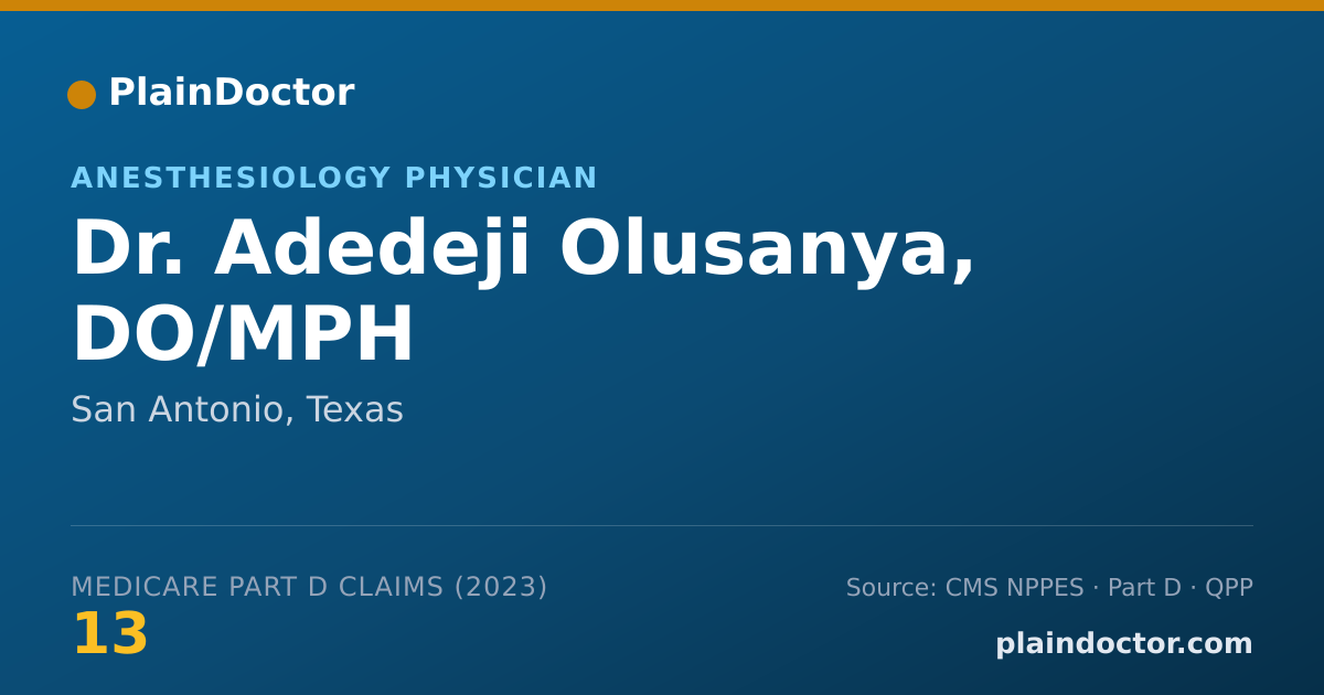 Shareable card for Adedeji Olusanya, DO/MPH - Anesthesiology Physician, San Antonio, TX