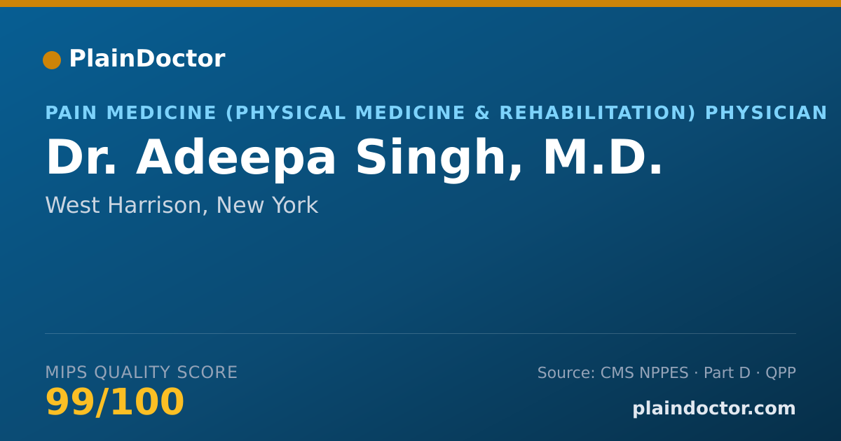 Shareable card for Adeepa Singh, M.D. - Pain Medicine (Physical Medicine & Rehabilitation) Physician, West Harrison, NY