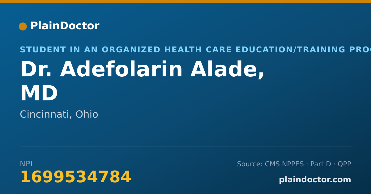 Shareable card for Adefolarin Alade, MD - Student in an Organized Health Care Education/Training Program, Cincinnati, OH