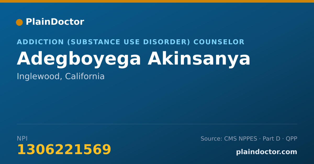 Shareable card for Adegboyega Akinsanya - Addiction (Substance Use Disorder) Counselor, Inglewood, CA