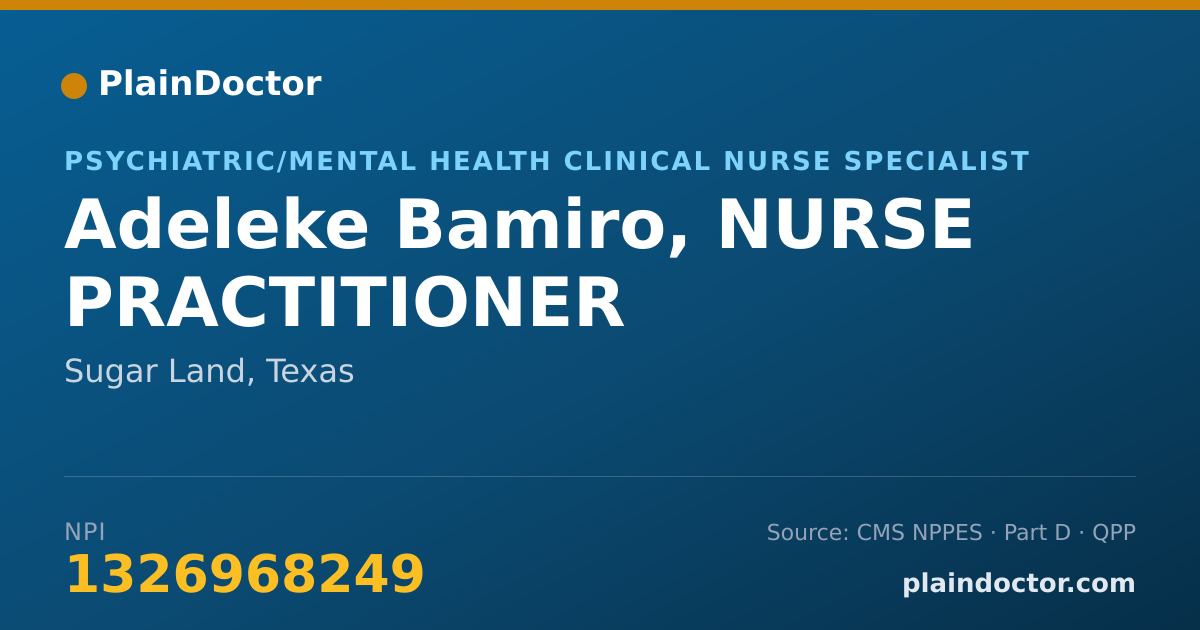 Shareable card for Adeleke Bamiro, NURSE PRACTITIONER - Psychiatric/Mental Health Clinical Nurse Specialist, Sugar Land, TX