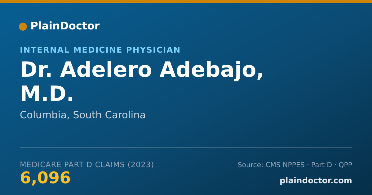Shareable card for Adelero Adebajo, M.D. - Internal Medicine Physician, Columbia, SC