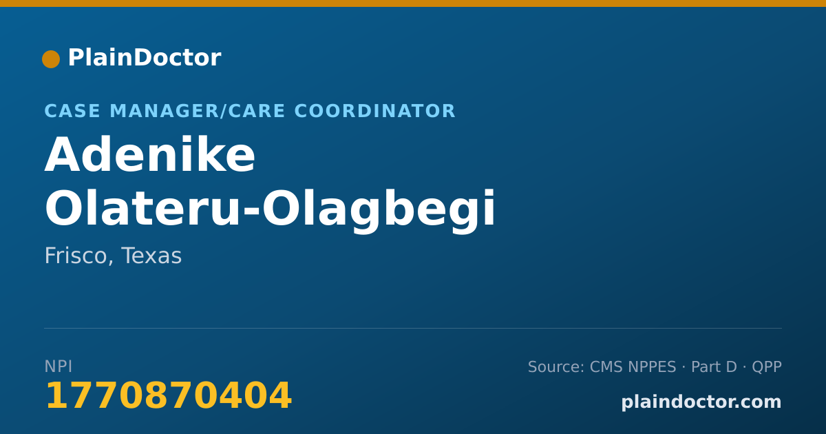 Shareable card for Adenike Olateru-Olagbegi - Case Manager/Care Coordinator, Frisco, TX