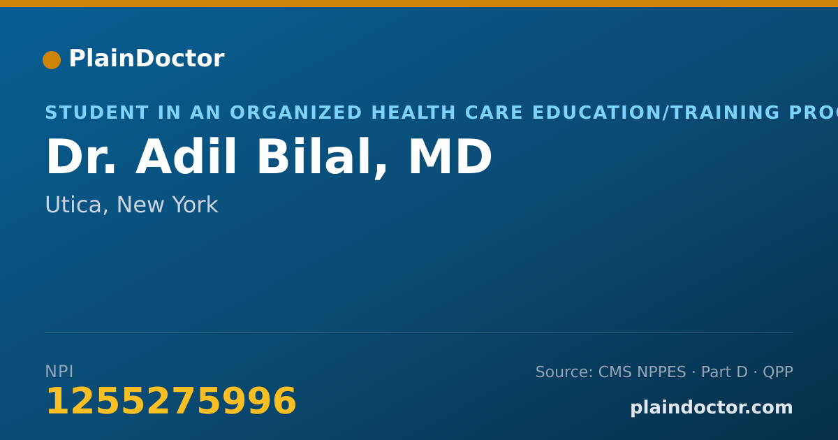 Shareable card for Adil Bilal, MD - Student in an Organized Health Care Education/Training Program, Utica, NY