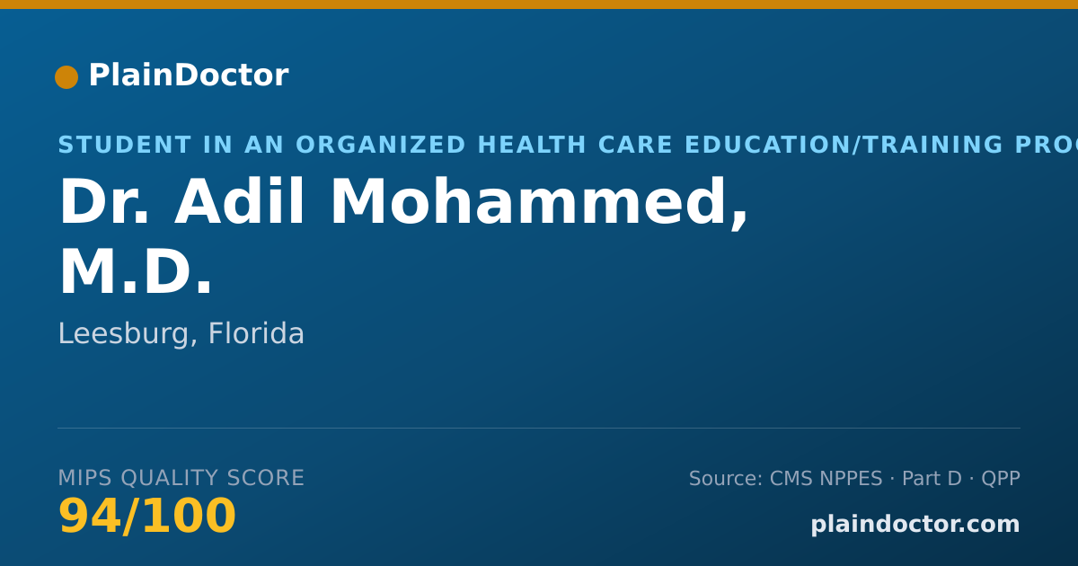Shareable card for Adil Mohammed, M.D. - Student in an Organized Health Care Education/Training Program, Leesburg, FL