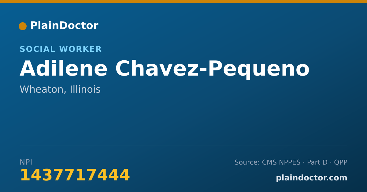 Shareable card for Adilene Chavez-Pequeno - Social Worker, Wheaton, IL