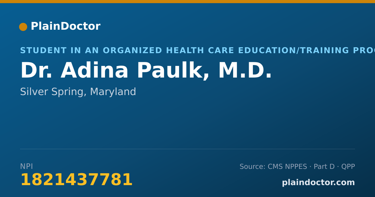 Shareable card for Adina Paulk, M.D. - Student in an Organized Health Care Education/Training Program, Silver Spring, MD
