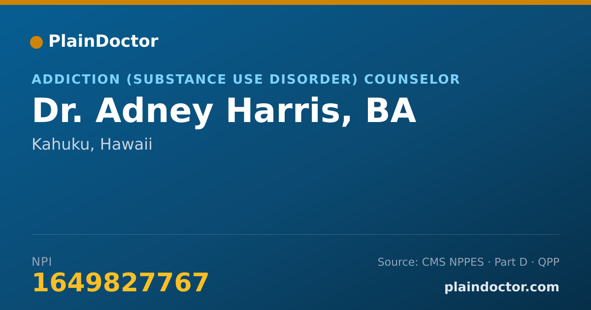 Shareable card for Adney Harris, BA - Addiction (Substance Use Disorder) Counselor, Kahuku, HI