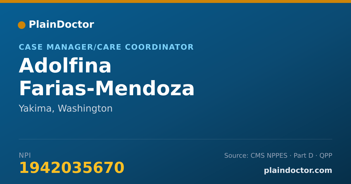 Shareable card for Adolfina Farias-Mendoza - Case Manager/Care Coordinator, Yakima, WA