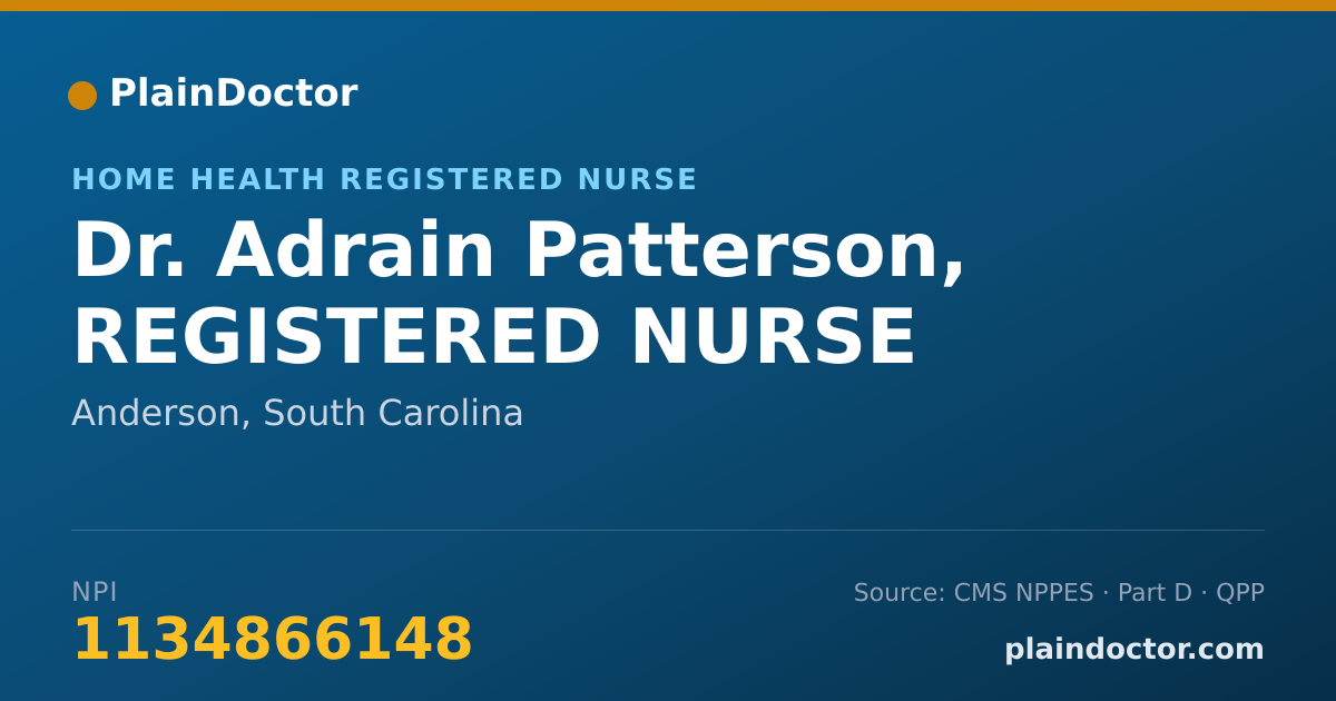 Shareable card for Adrain Patterson, REGISTERED NURSE - Home Health Registered Nurse, Anderson, SC