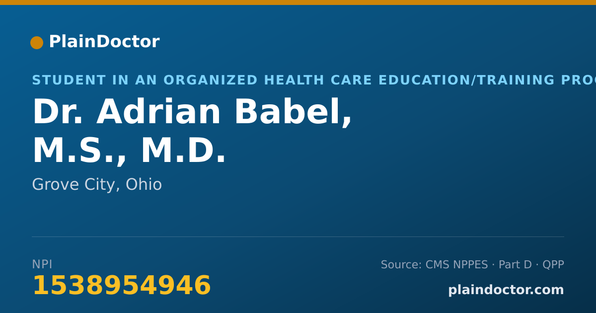Shareable card for Adrian Babel, M.S., M.D. - Student in an Organized Health Care Education/Training Program, Grove City, OH