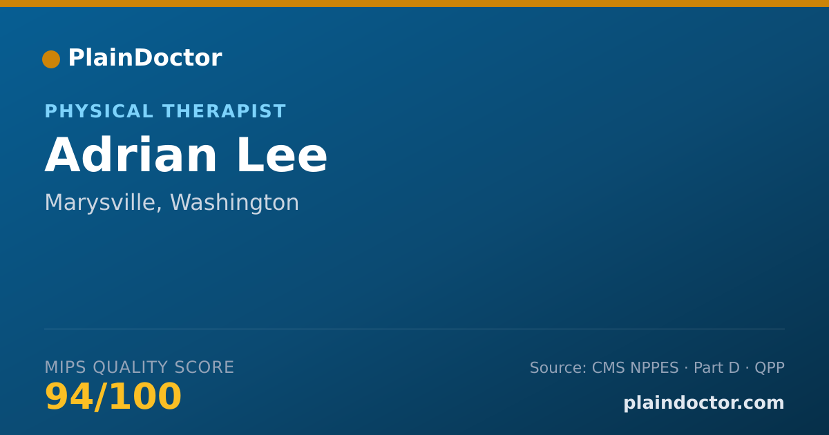 Shareable card for Adrian Lee - Physical Therapist, Marysville, WA