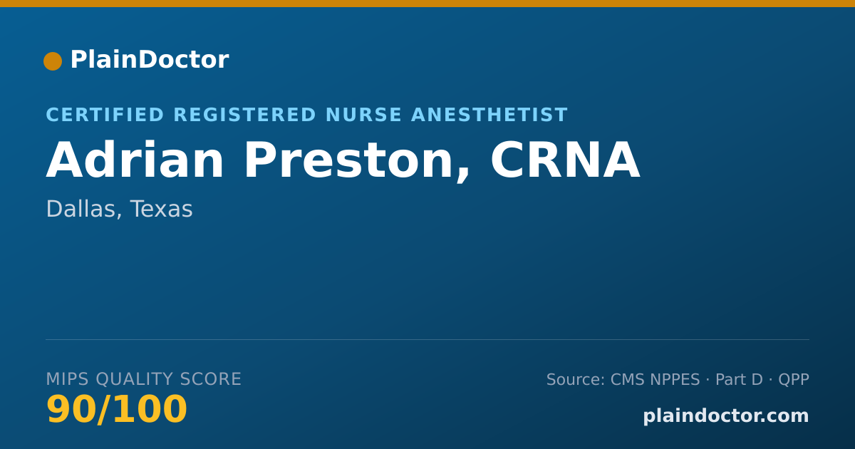 Shareable card for Adrian Preston, CRNA - Certified Registered Nurse Anesthetist, Dallas, TX