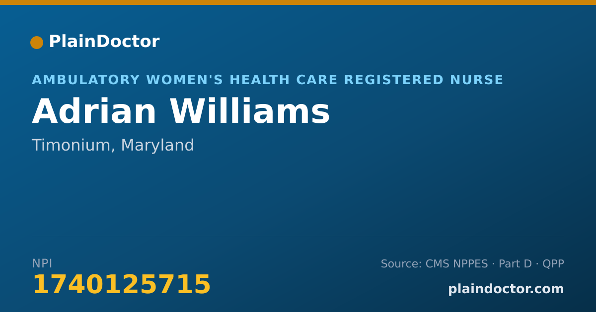 Shareable card for Adrian Williams - Ambulatory Women's Health Care Registered Nurse, Timonium, MD