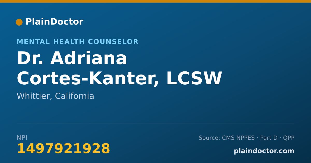 Shareable card for Adriana Cortes-Kanter, LCSW - Mental Health Counselor, Whittier, CA