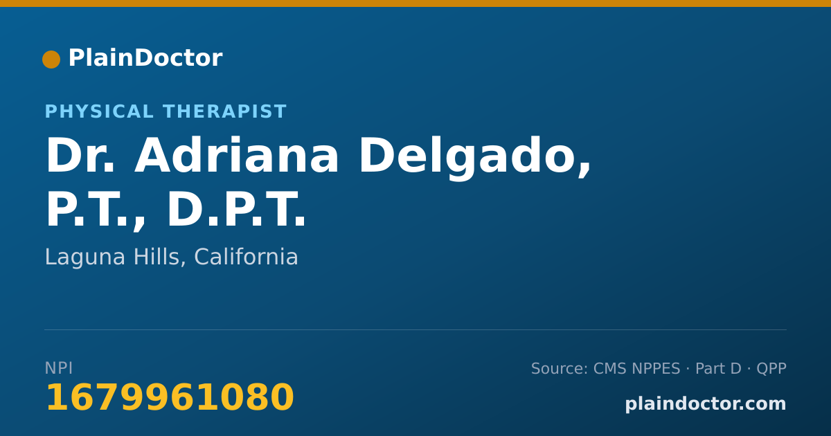 Shareable card for Adriana Delgado, P.T., D.P.T. - Physical Therapist, Laguna Hills, CA
