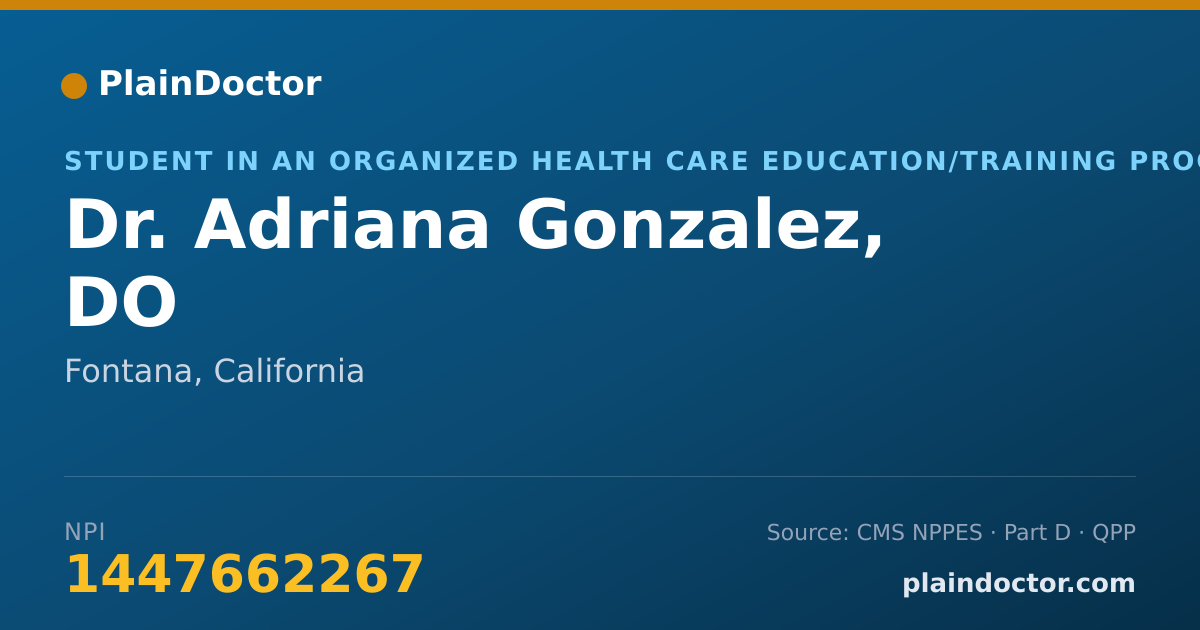 Shareable card for Adriana Gonzalez, DO - Student in an Organized Health Care Education/Training Program, Fontana, CA