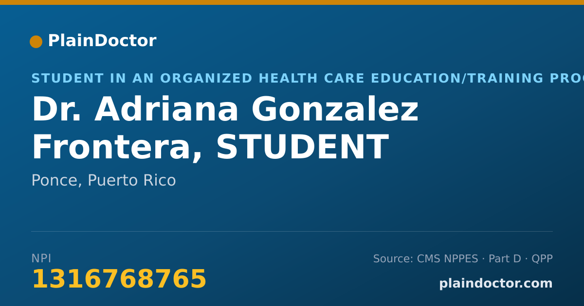 Shareable card for Adriana Gonzalez Frontera, STUDENT - Student in an Organized Health Care Education/Training Program, Ponce, PR