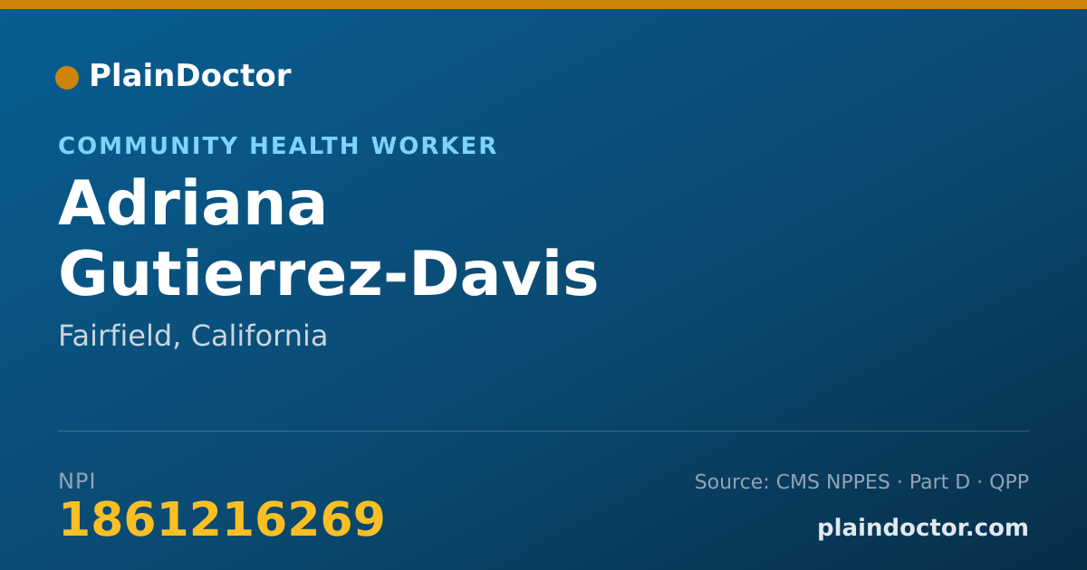 Shareable card for Adriana Gutierrez-Davis - Community Health Worker, Fairfield, CA