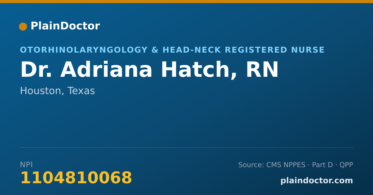 Shareable card for Adriana Hatch, RN - Otorhinolaryngology & Head-Neck Registered Nurse, Houston, TX