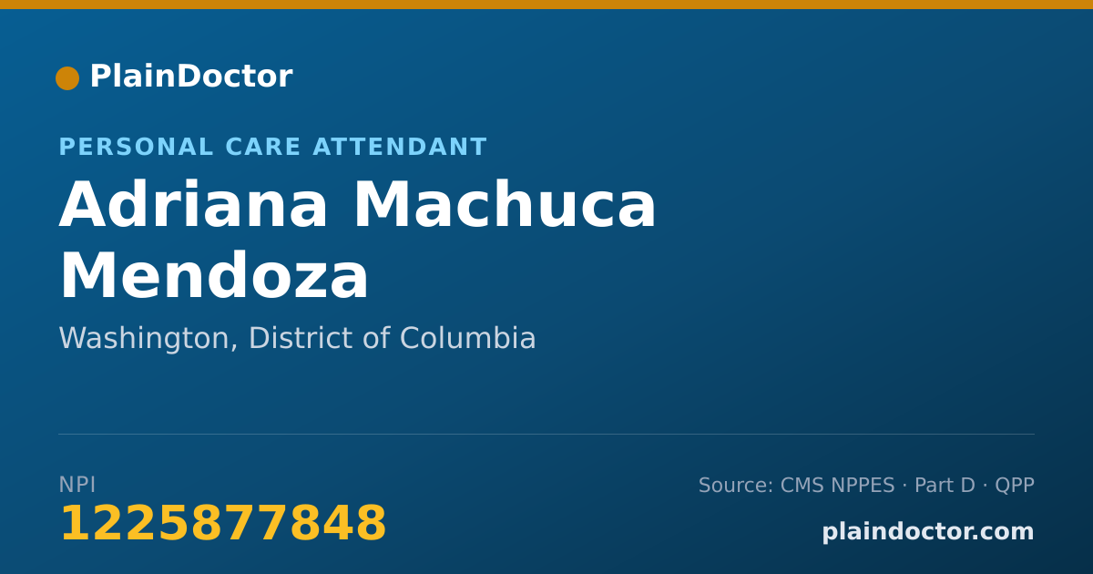 Shareable card for Adriana Machuca Mendoza - Personal Care Attendant, Washington, DC