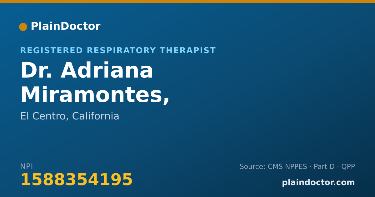 Shareable card for Adriana Miramontes, RESPIRATORY THERAPY - Registered Respiratory Therapist, El Centro, CA