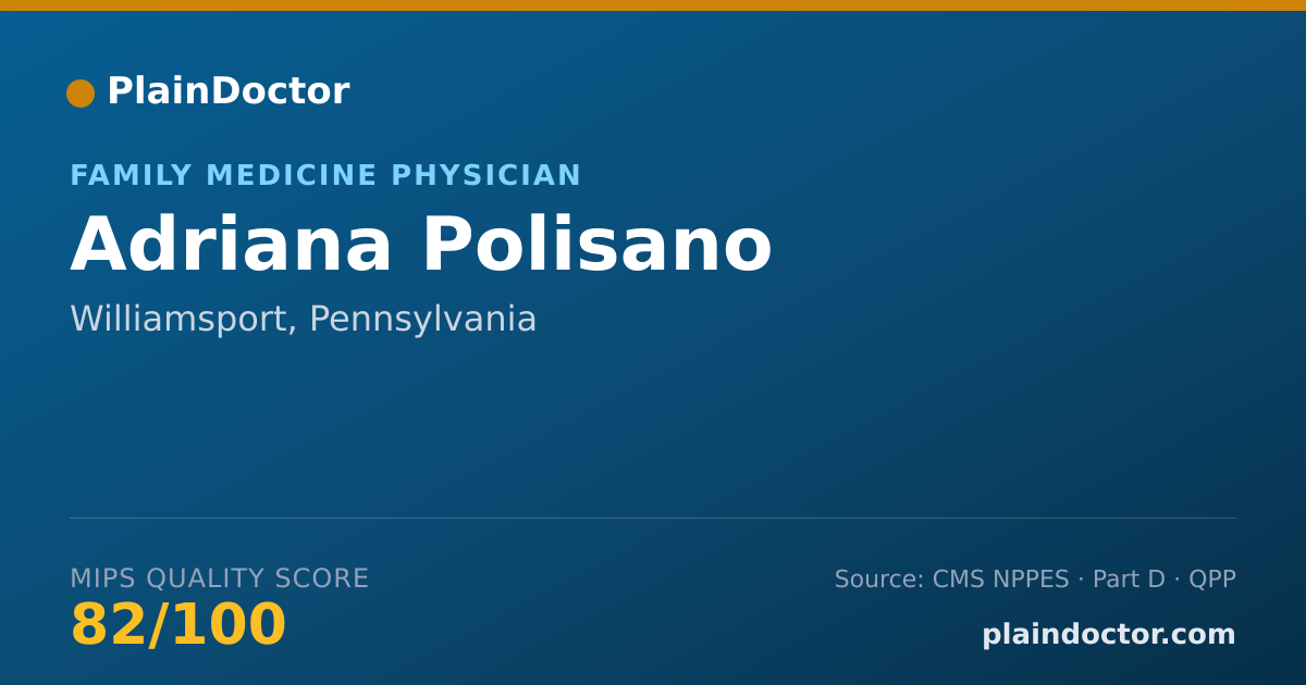 Shareable card for Adriana Polisano - Family Medicine Physician, Williamsport, PA