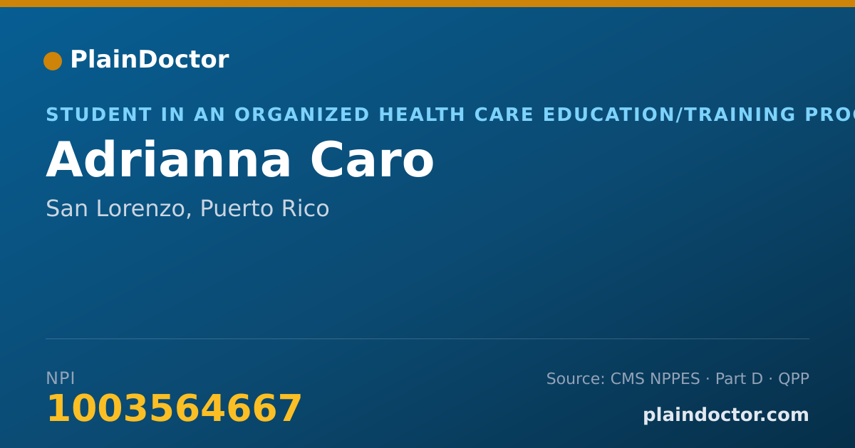 Shareable card for Adrianna Caro - Student in an Organized Health Care Education/Training Program, San Lorenzo, PR