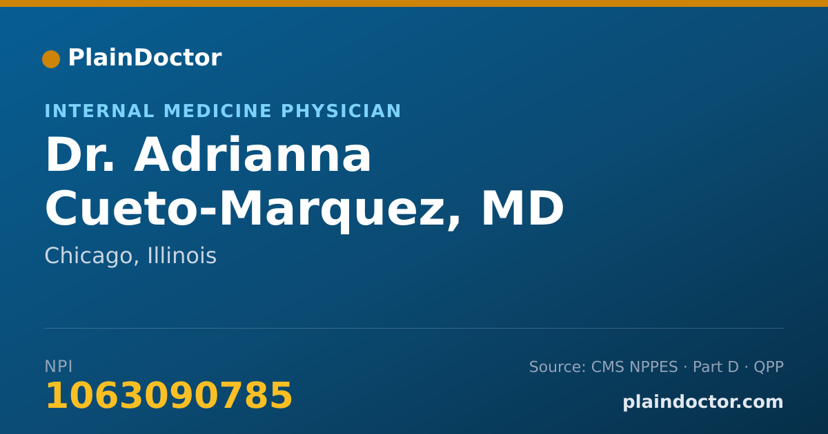Shareable card for Adrianna Cueto-Marquez, MD - Internal Medicine Physician, Chicago, IL