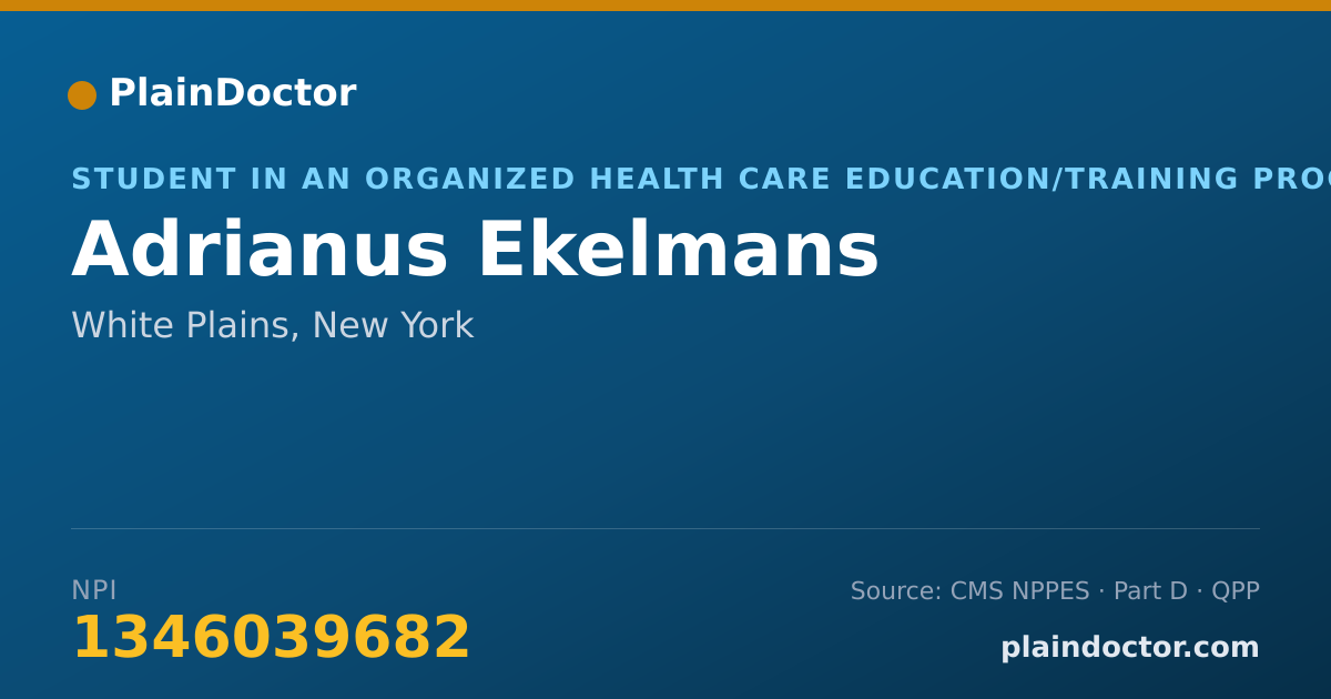 Shareable card for Adrianus Ekelmans - Student in an Organized Health Care Education/Training Program, White Plains, NY