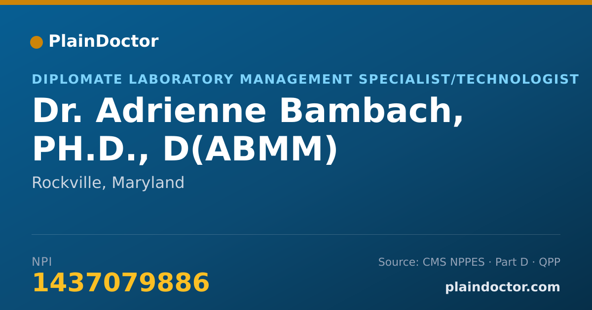 Shareable card for Adrienne Bambach, PH.D., D(ABMM) - Diplomate Laboratory Management Specialist/Technologist, Rockville, MD