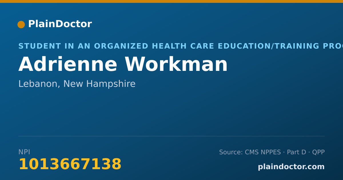 Shareable card for Adrienne Workman - Student in an Organized Health Care Education/Training Program, Lebanon, NH
